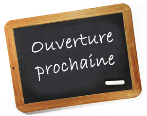 Obraz premium ouverture prochaine sur ardoise