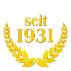 seit 1931  jubiläum lorbeerkranz lorbeer gold