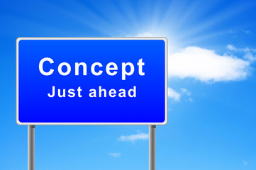 Obraz premium Large road sign words concept just ahead.