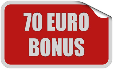 Sticker rot eckig curl oben 70 EURO BONUS
