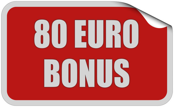 Sticker rot eckig curl oben 80 EURO BONUS