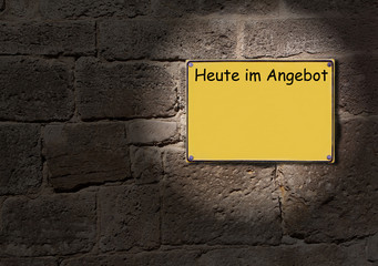 Schild. Heute im Angebot