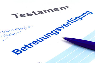 Betreuungsverfügung und Testament