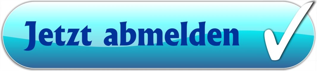 jetzt abmelden