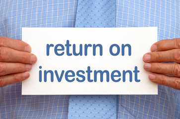 Return on investment