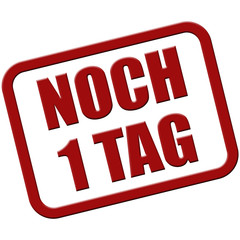 Stempel rot rel NOCH 1 TAG