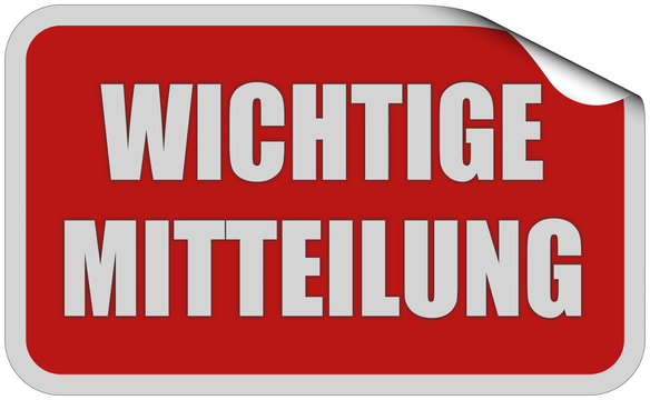 Sticker rot eckig curl oben WICHTIGE MITTEILUNG