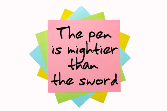 Proverb " The pen is mightier than the sword  " written on bunch