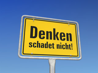 Denken schadet nicht!