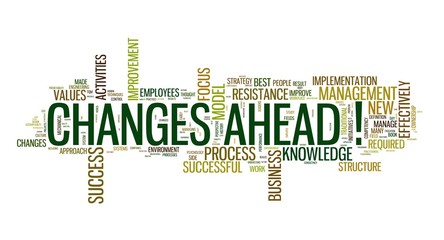 Changes ahead concept in word cloud on white - 38104397