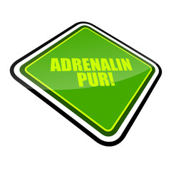 schild schräg v2 adrenalin pur! I © WoGi