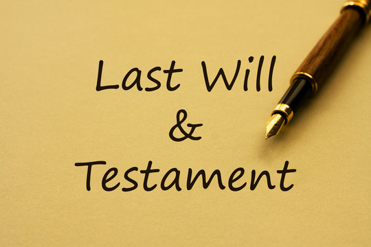 Writing you last will and testament