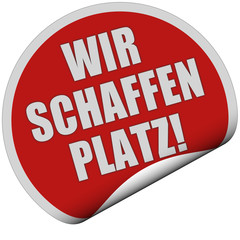 Sticker rot rund WIR SCHAFFEN PLATZ!