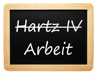Obraz premium Arbeit statt Hartz IV
