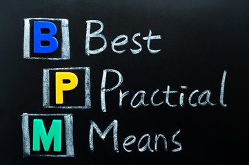 Acronym of BPM - Best Practical Means