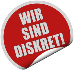 Sticker rot rund curl unten WIR SIND DISKRET!