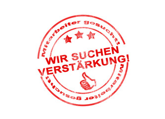 Stempel Wir suchen Verstärkung!