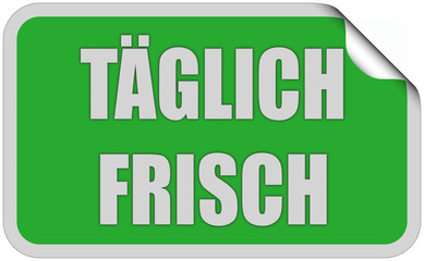 Sticker grün eckig curl oben TÄGLICH FRISCH