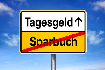 Obraz premium Ortsschild Tagesgeld oder Sparbuch