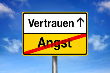 Ortsschild Vertrauen und Angst
