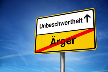 Ortsschild Ärger und Unbeschwertheit
