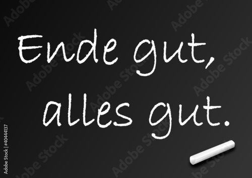 Ende Gut Alles Gut Auf Englisch "Tafel: Ende gut, alles gut" Stockfotos und lizenzfreie Vektoren auf