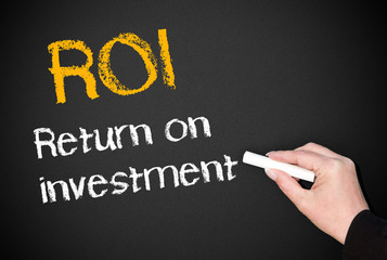 ROI - Return on Investment