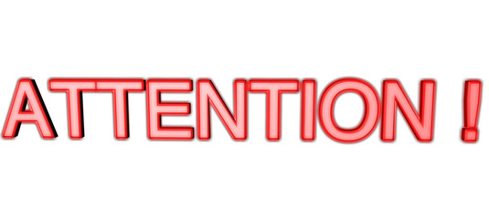 ATTENTION !