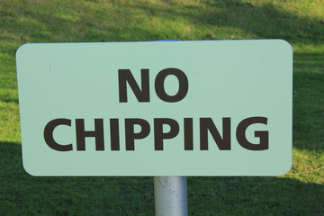 No Chipping golf sign
