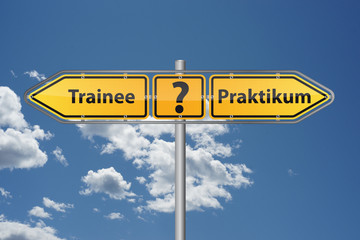 Trainee-Stelle oder Praktikum?