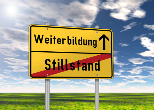 Ortsschild "Weiterbildung / Stillstand"