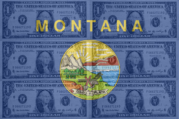 US state of montana flag with transparent dollar banknotes in ba
