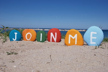 join me, message on colourful pebbles on the sand