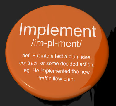 Implement Definition Button Showing Executing Or Carrying Out A