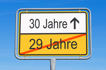 30 Jahre - Jubiläum und Geburtstag