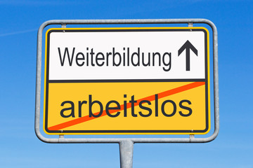 Weiterbildung statt arbeitslos