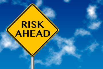 Risk ahead Sign