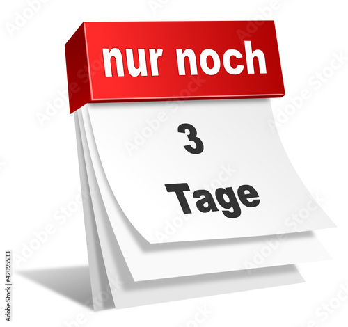 "Kalender nur noch 3 Tage" Stockfotos und lizenzfreie Vektoren auf