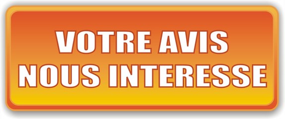bouton votre avis nous interesse