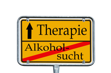 Ortsschild Alkoholsucht / Therapie