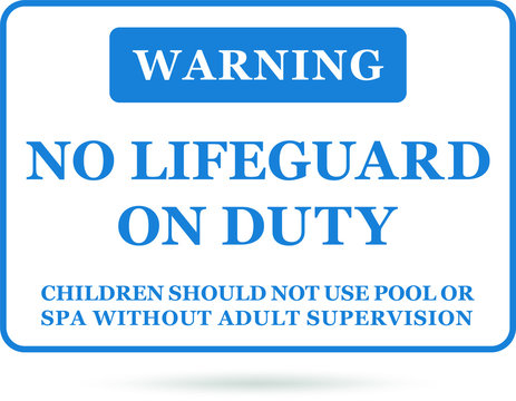 Blue No Lifeguard On Duty Sign