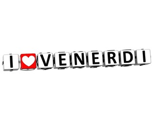 3D I Love Friday In Italian Language Button Click Block Text