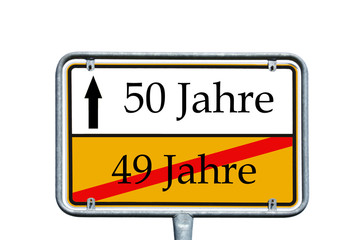 Ortsschild 49 Jahre / 50 Jahre
