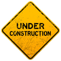 Dirty Under Construction Sign