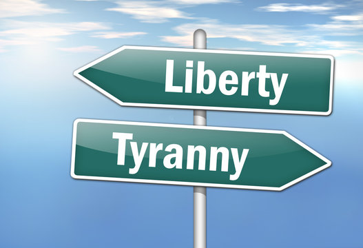 Signpost "Liberty vs. Tyranny"