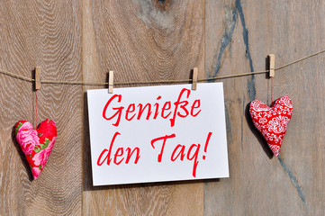 Genieße den Tag