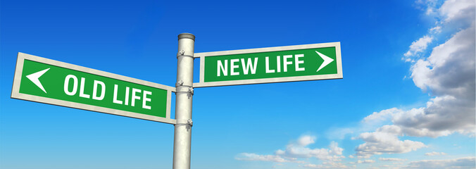 signpost OLD LIFE - NEW LIFE