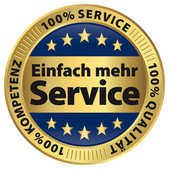 Einfach mehr Service - Qualität - Kometenz - 100% - Gold