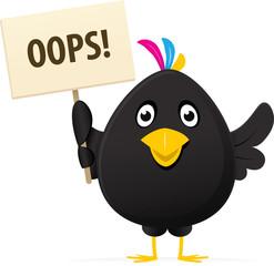 illustrated image of a black bird holding a oops placard