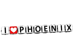 3D I Love Phoenix Button Click Here Block Text